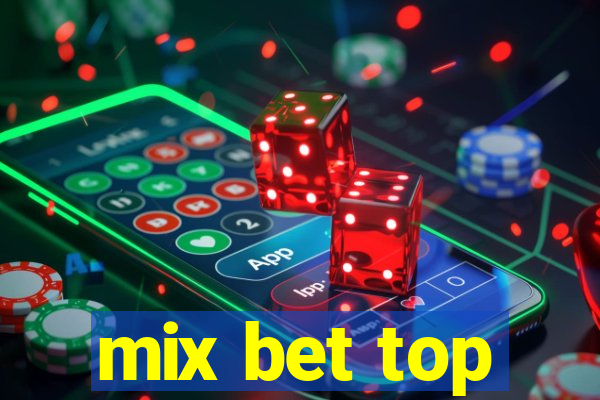 mix bet top